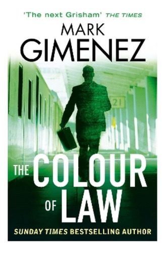 The Colour Of Law - Mark Gimenez. Eb4