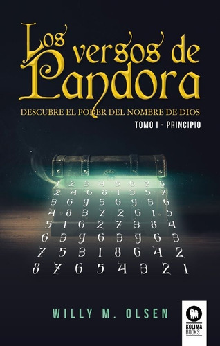 Los Versos De Pandora Tomo I - Principio, De M. Olsen, Willy. Editorial Kolima, Tapa Blanda En Español