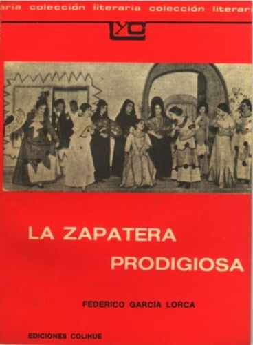 La Zapatera Prodigiosa - Leer Y Crear Colihue