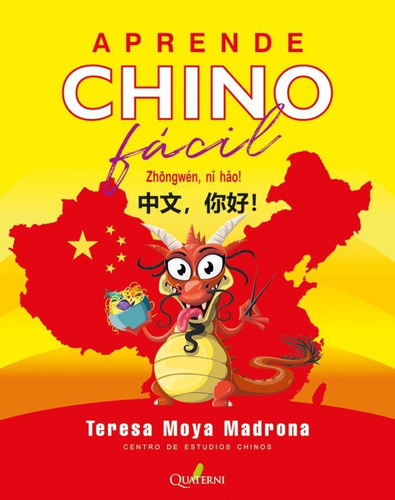 Libro: Aprende Chino Facil. Moya Madrona, Teresa. Quaterni