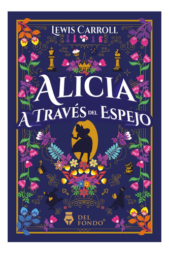 Alicia A Traves Del Espejo - Lewis Carroll