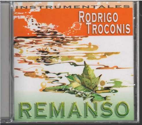 Cd - Rodrigo Troconis / Remanso - Instrumentales