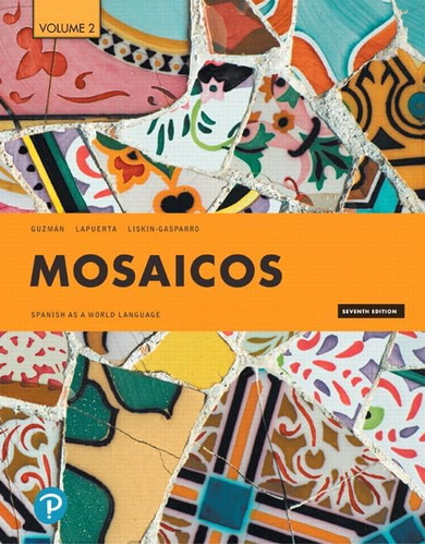 Libro: Mosaicos: Spanish As A World Language, Volume 2