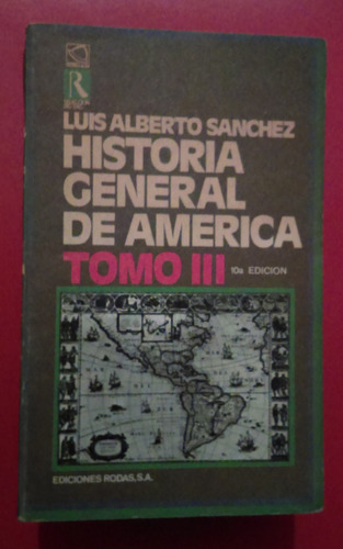 Historia General De América 3 Tomos Luis Alberto Sanchez