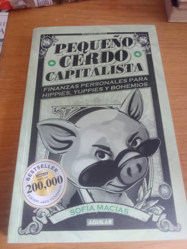 Pequeño Cerdo Capitalista - Sofía Macías