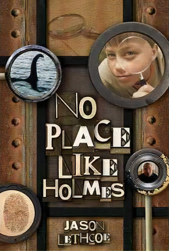 No Place Like Holmes, De Jason Lethcoe. Editorial Thomas Nelson Publishers, Tapa Blanda En Inglés