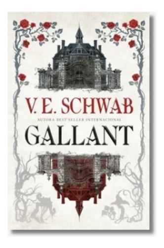 Gallant - V.e. Schwab - Libro Original