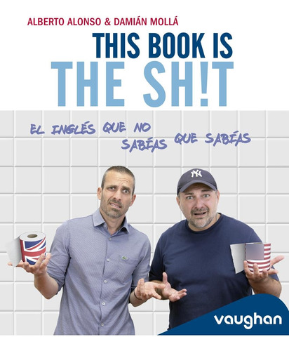 Libro: This Book Is The Sh!t. Alonso, Alberto. Vaughan