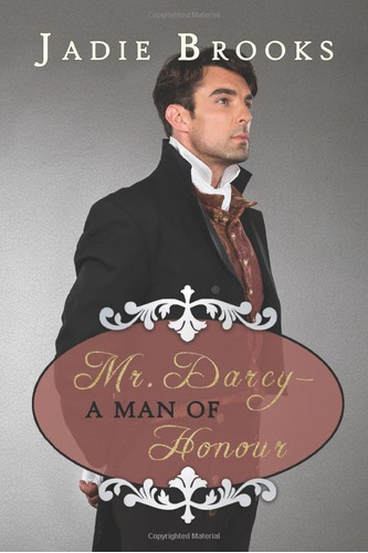 Libro: Mr. Darcy - A Man Of Honour