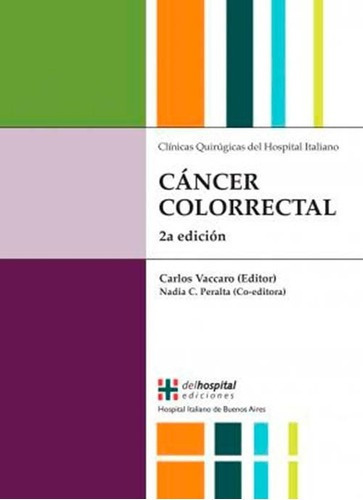 Cáncer colorrectal, de Adrián Álvarez. Editorial hospital italiano en español