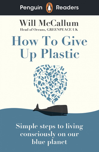 Libro How To Give Up Plastic (penguin Readers) Level 5