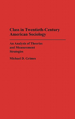 Libro Class In Twentieth-century American Sociology: An A...