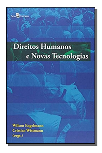 Direitos Humanos E Novas Tecnologias, De Wilson Engelmann. Editora Paco Editorial, Capa Mole Em Português