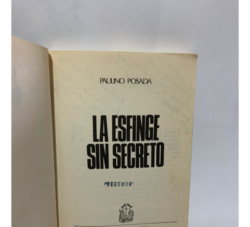 La Esfinge Sin Secreto Paulino Posada (Usado)