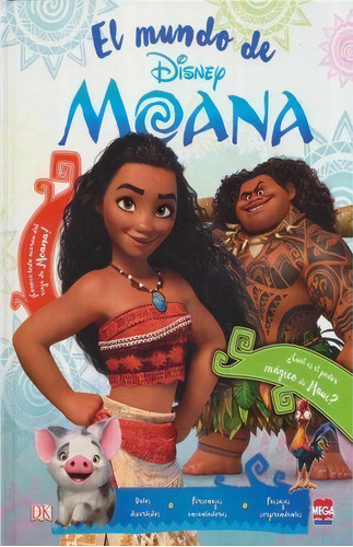 El Mundo de Moana: Moana, de Bazaldua, Barbara. Serie Disney, vol. 1. Editorial Paäper Art, tapa pasta blanda, edición 1 en español, 2020