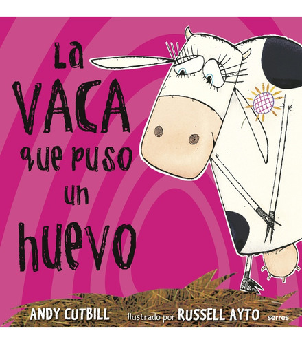 La Vaca Que Puso Un Huevo - Andy Cutbill Russell Ayto