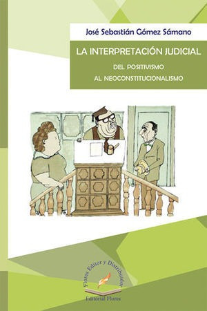 Libro Interpretación Judicial Del Positivismo Al Ne Original