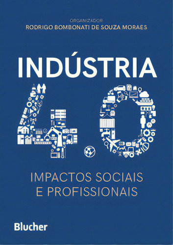 Indústria 4.0, De Pieruccetti Lima. Editora Blucher, Capa Mole Em Português