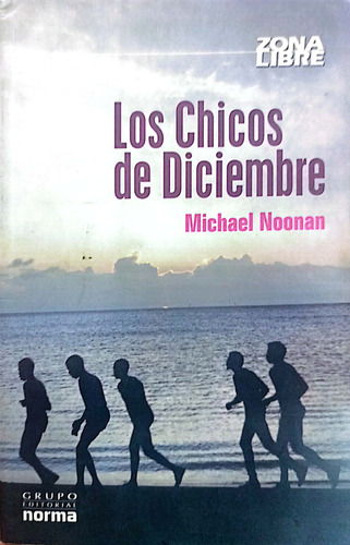 Los Chicos De Diciembre Libro Usado Y Original 