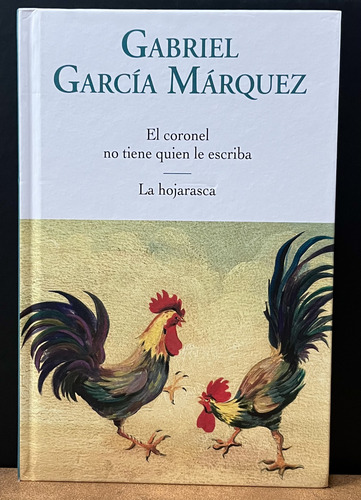 El Coronel | La Hojarasca - García Márquez - Sudamericana