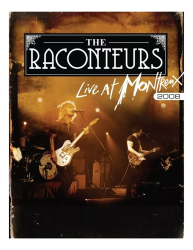 The Raconteurs: Live At Montreux 2008 [blu-ray