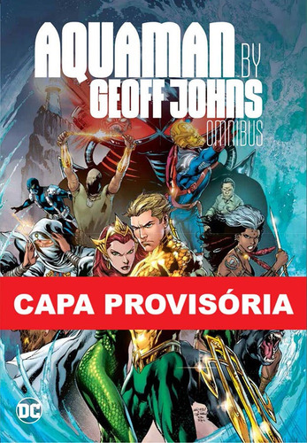 Aquaman Por Geoff Johns (omnibus)