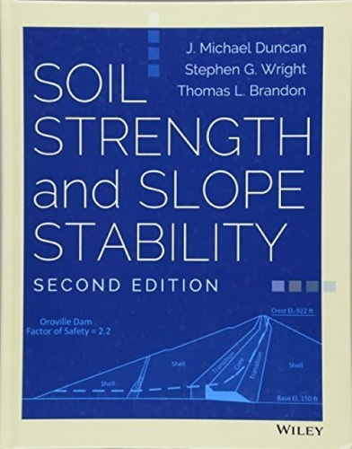 Soil Strength And Slope Stability Second Edition M. Duncan