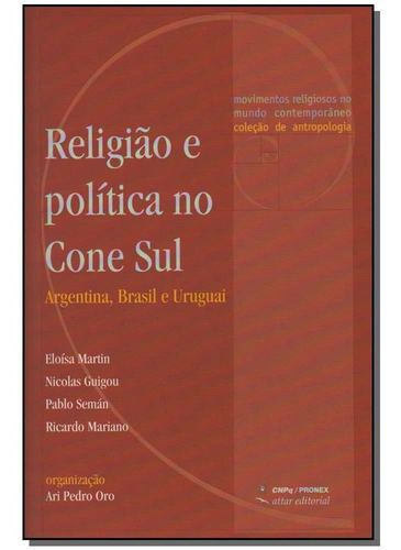 Religião E Política No Cone Sul, De Oro,ari Pedro-(org.). Editora Attar Em Português