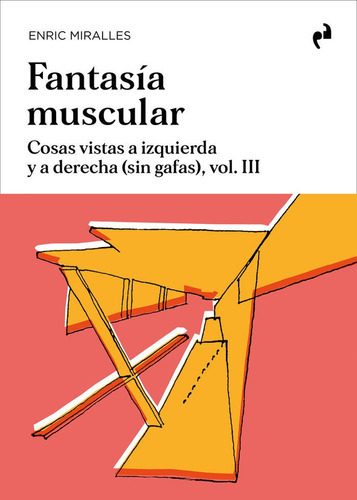 Fantasia Muscular, De Miralles, Enric. Editorial Ediciones Asimetricas,s.l, Tapa Blanda En Español