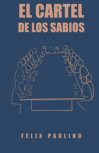 Libro : El Cartel De Los Sabios - Paulino, Felix 