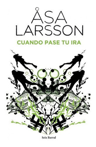 Cuando Pase Tu Ira - Larsson, Asa, de Larsson, Åsa. Editorial Seix Barral en español