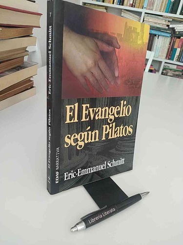 El Evangelio Según Pilatos Eric Emmanuel Schmitt Ed. Edaf Na