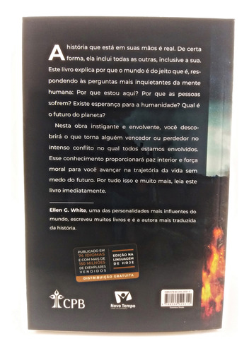 Livro O Grande Conflito - Ellen G. White, Uma Saga Milenar E Seu Final Surpreendente