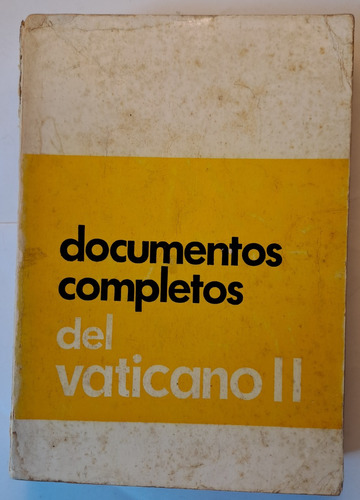 Documentos Completos Del Vaticano Ii  4ta. Edición