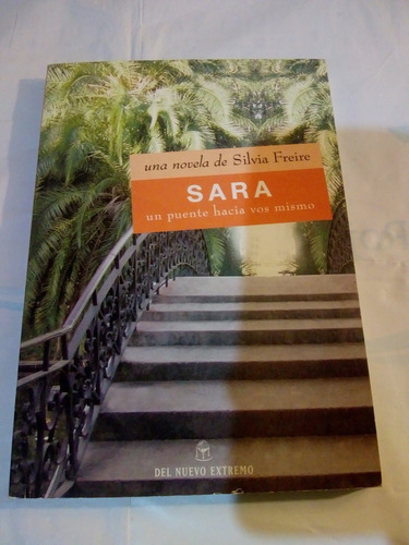 Sara Un Puente Hacia Vos Mismo De Silvia Freire (usado) 