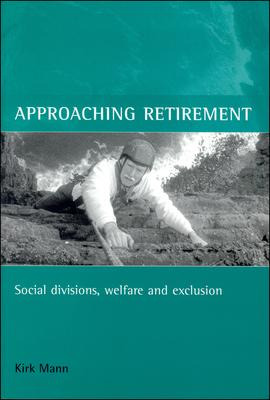 Libro Approaching Retirement : Social Divisions, Welfare ...