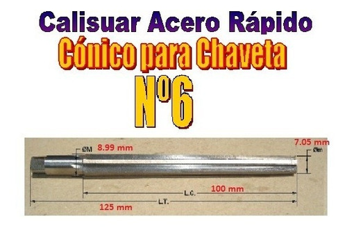 Calisuar A/r Cónico Chaveta Nº6