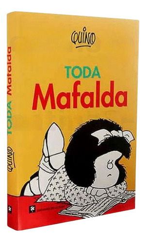 Toda Mafalda - Quino