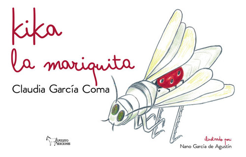 Libro Kika La Mariquita - Garcia Coma, Claudia