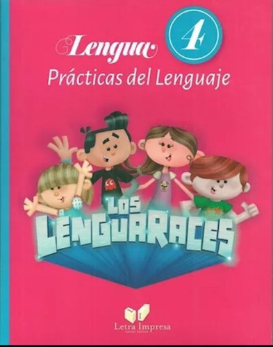 Lenguaraces 4 Los - Practicas Del Lenguaje - Aa.vv