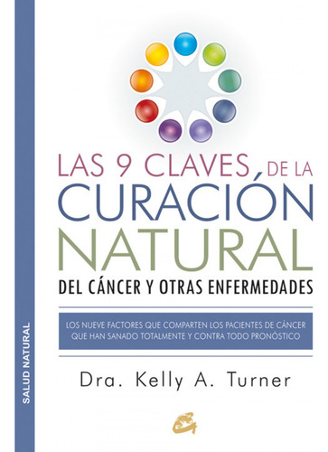 Las 9 Claves De La Curacion Natural Del Cancer Y Otras Enfer