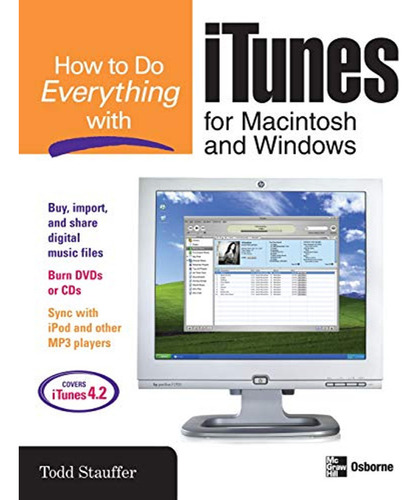 How To Do Everything With Itunes For Macintosh And Windows (