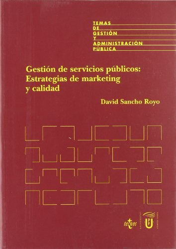 Gestión De Servicios Públicos Estrategias De Mark, De Sancho Royo David. Editorial Tecnos, Tapa Blanda En Español, 9999