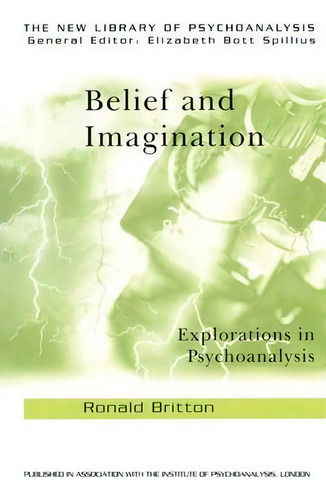 Belief And Imagination, De Ronald Britton. Editorial Taylor Francis Ltd, Tapa Blanda En Inglés