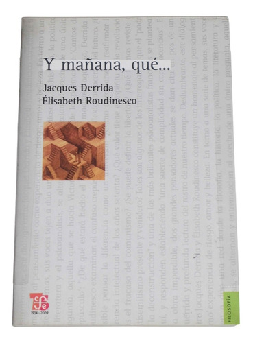Y Mañana Que / Jacques Derrida & Elisabeth Roudinesco