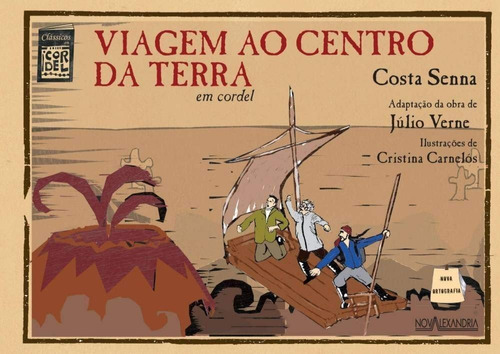 Livro: Viagem Ao Centro Da Terra Em Cordel - Costa Senna