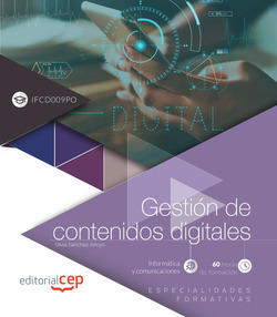 Libro Gestión De Contenidos Digitales Ifcd009po Especialidad