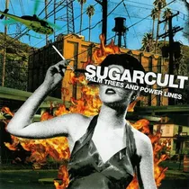 Comprar Sugarcult - Palm Trees And Power Lines Cd P78