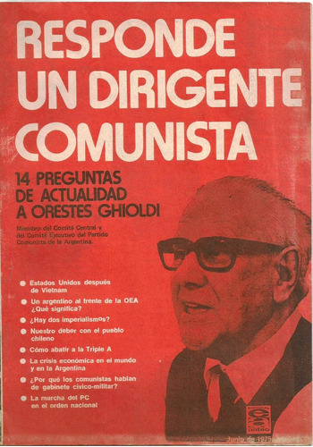 Responde Un Dirigente Comunista - Orestes Ghioldi - 1975