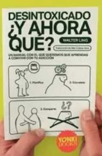 Desintoxicado, ¿y Ahora Qué? - Cobos Vera, Mar  - *